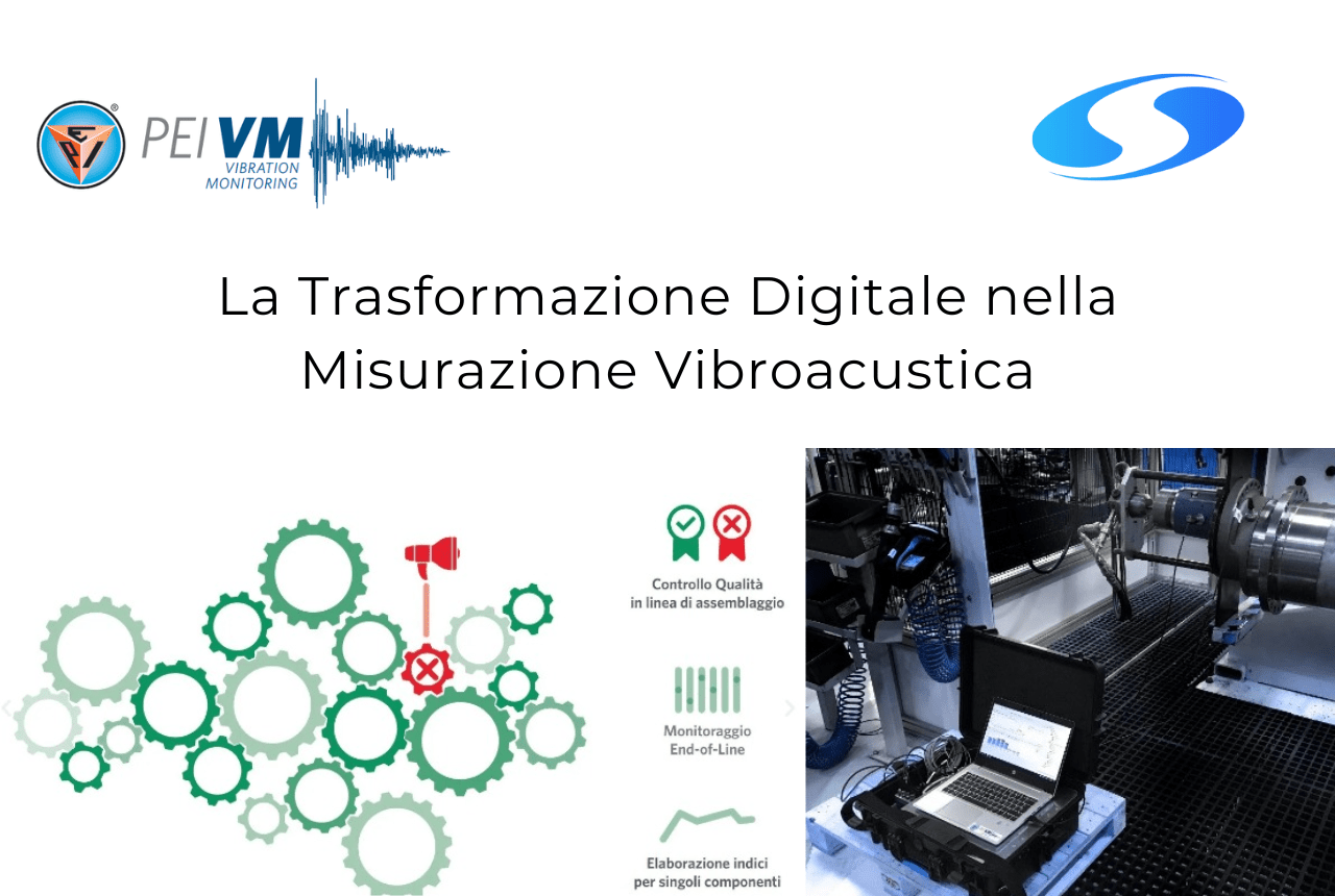 La Trasformazione Digitale nella Misurazione Vibroacustica Pei VM